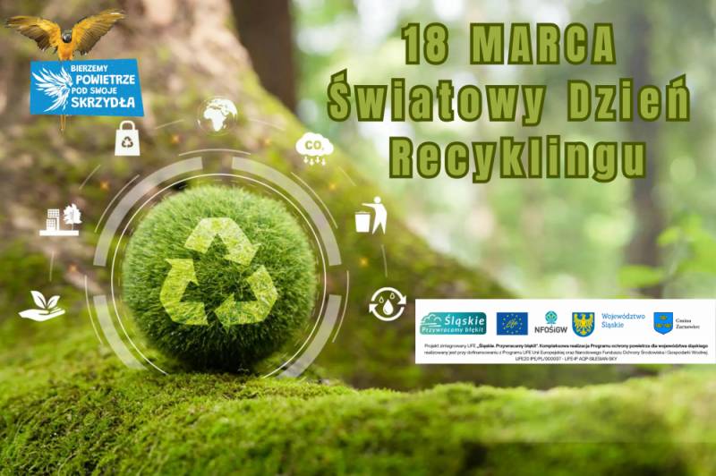 : 18 marca obchodzimy Dzień Recyklingu